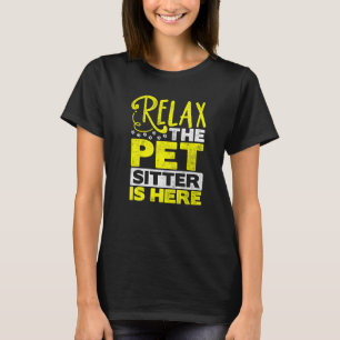 Camiseta Relaxe A Pet Sitter Está Aqui Pet Animal Sentado D