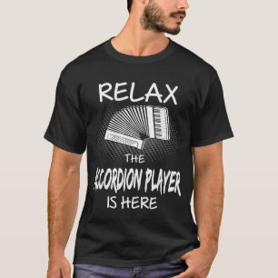 Camiseta Relaxe Accordion Player Está Aqui Instrumento Musi