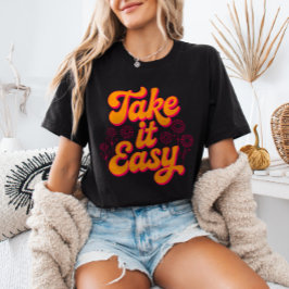 Camiseta Relaxe Citação Inspiradora Retro Chill