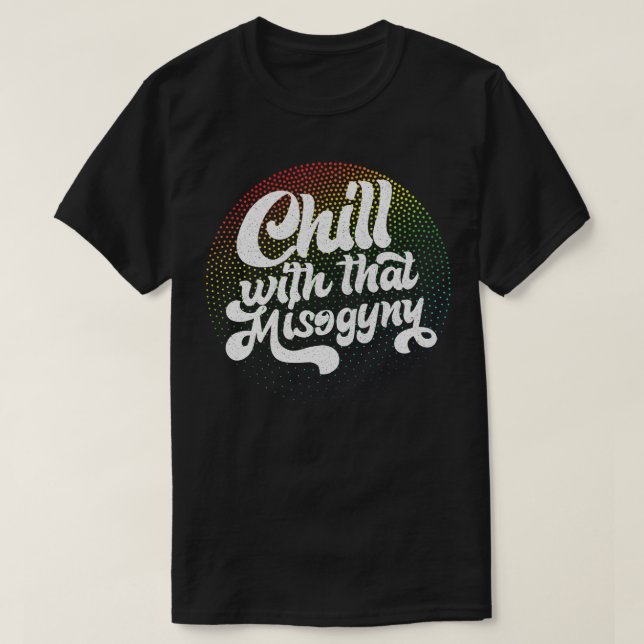 Camiseta Relaxe Com Esse Design De Retrô Misoginia (Frente do Design)