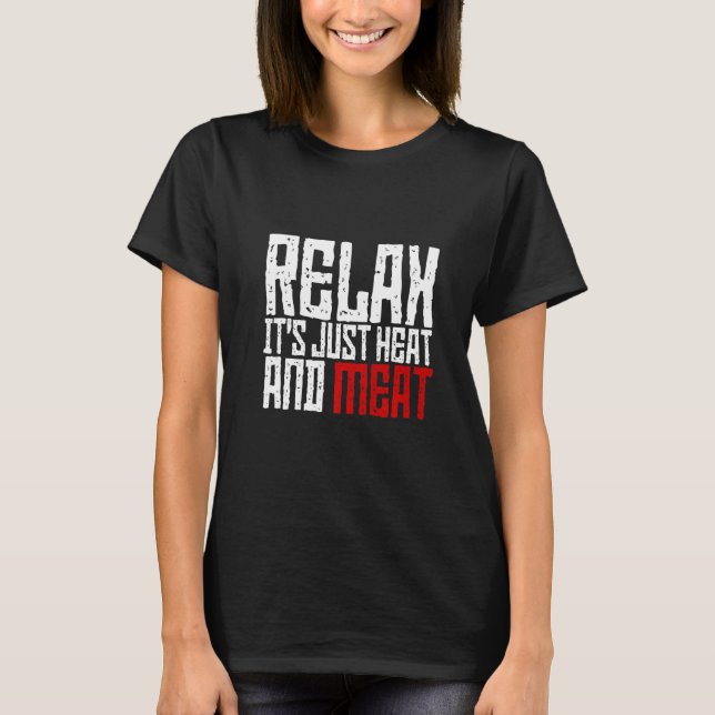 Camiseta Relaxe É só calor e carne (Frente)
