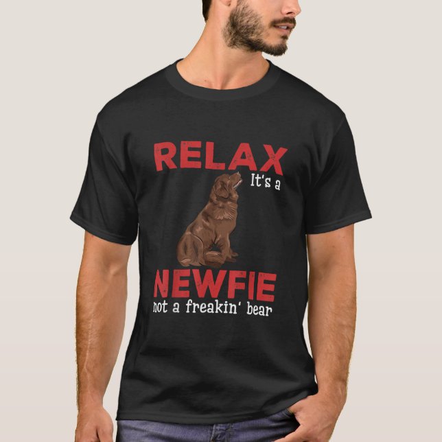Camiseta Relaxe é um novo | Cachorro-legítimo da Terra Nova (Frente)