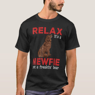 Camiseta Relaxe, é um recém-falado, não um urso maluco.