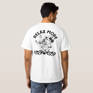 Camiseta Relaxe mais O mundo pode resistir