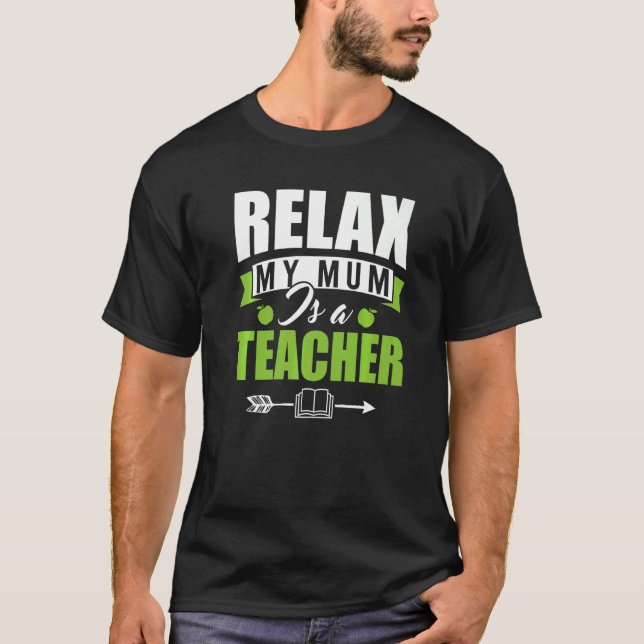 Camiseta Relaxe Minha Mãe É Professora Professora Professor (Frente)