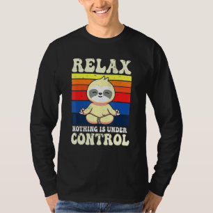 Camiseta Relaxe Nada Está Sob Controle Da Meditação Buda Y