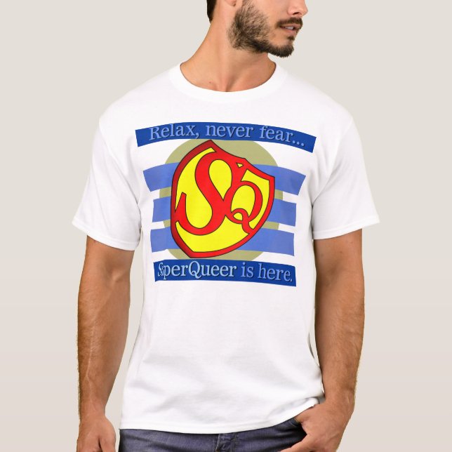 Camiseta Relaxe, nunca tema… SuperQueer está aqui (Frente)