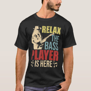 Camiseta Relaxe O Baixista Está Aqui Feliz Dia Dos Pais Gu