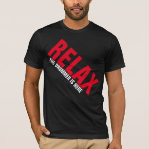 Camiseta Relaxe O Baterista Está Aqui O Drummer Musical En