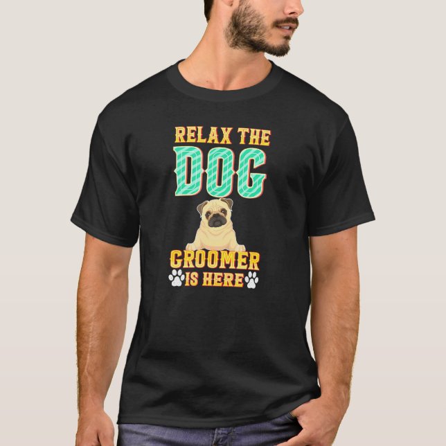 Camiseta Relaxe O Cachorro Está Aqui - Furologista Puppy G (Frente)