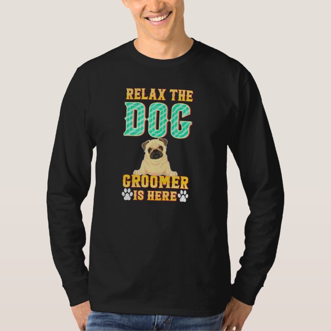 Camiseta Relaxe O Cachorro Está Aqui - Furologista Puppy G (Frente)