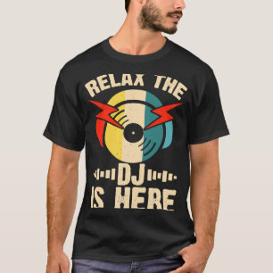 Camiseta Relaxe O DJ Está Aqui