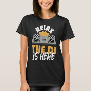 Camiseta Relaxe O DJ Está Aqui Música DJ
