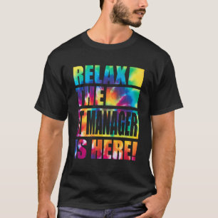 Camiseta Relaxe O Gerente De Ti Está Aqui