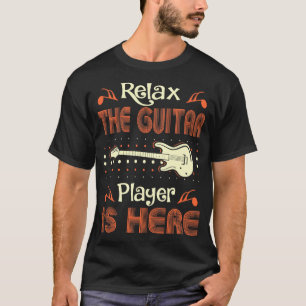 Camiseta Relaxe o guitarrista está aqui instrumento de