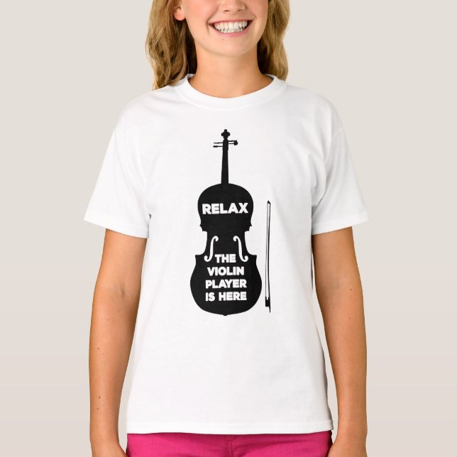 Camiseta Relaxe, o Jogador de Violino está aqui (Frente)