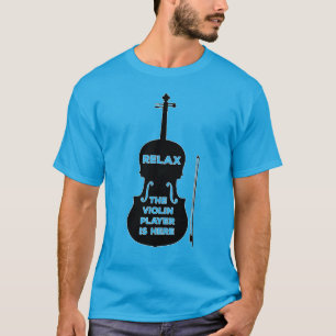 Camiseta Relaxe, o Jogador de Violino está aqui