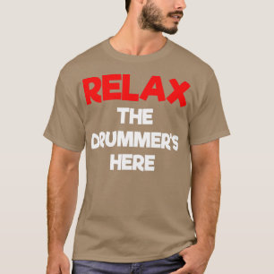 Camiseta Relaxe os Drummers Aqui Engraçados Vestes Musicais