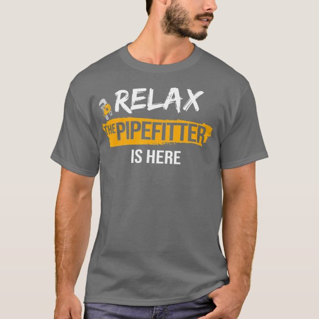 Camiseta Relaxe Pipefitter está aqui Pipefit Plumbing (Frente)