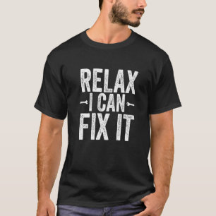 Camiseta Relaxe Posso Consertá-Lo Mecânico Handyman