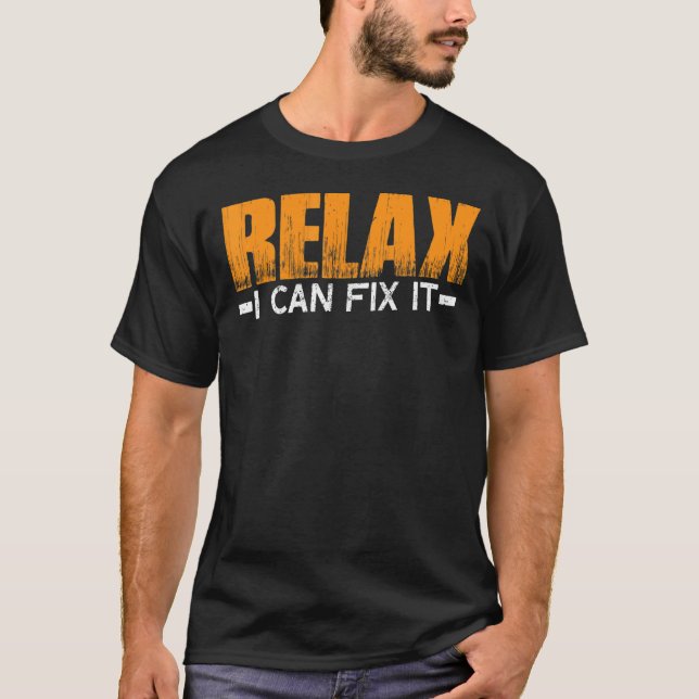 Camiseta Relaxe Posso Consertar. (Frente)