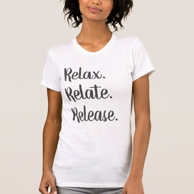 Camiseta Relaxe, solte a camisa-T feminina (Frente)