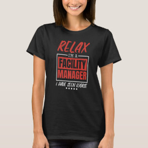 Camiseta Relaxe, Sou Um Gerente De Instalações Que Já Vi Pi