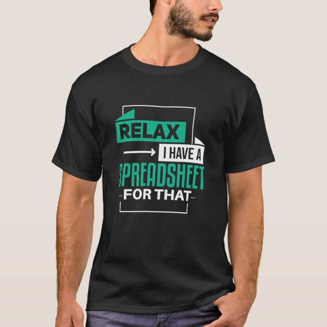Camiseta Relaxe Tenho Planilha Para Essa Contabilidade (Frente)