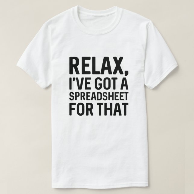 Camiseta Relaxe, tenho uma folha de cálculo para isso (Frente do Design)