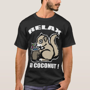 Camiseta Relaxe! Vai o coco