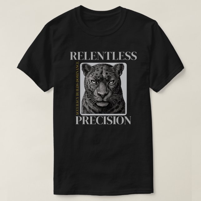 Camiseta Relentless Precision Panther – Elegant Discipline  (Frente do Design)
