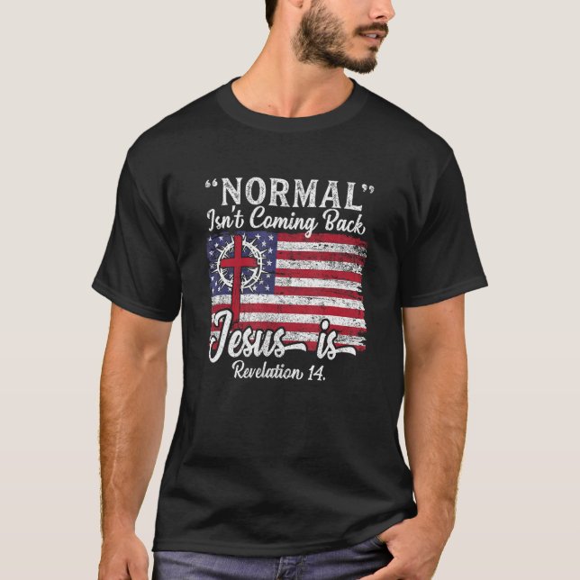 Camiseta Religious womens Tees  Normal Isn t Coming Back Je (Frente)