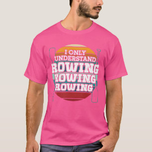 Camiseta Remador só entende esportes de remo remo caiaque r