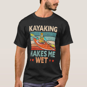 Camiseta Remar Faz Com Que Eu Fique Molhado Remador Caiaque