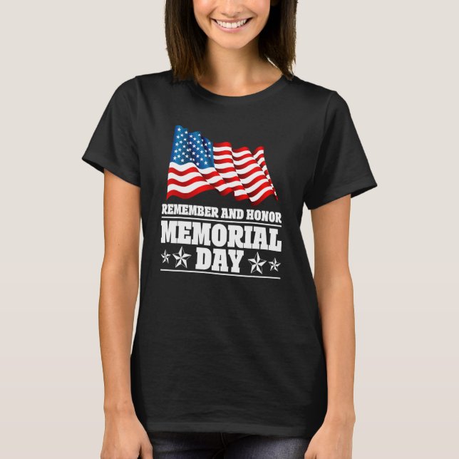 Camiseta Remember And Honor Memorial Day American Flag 1 (Frente)