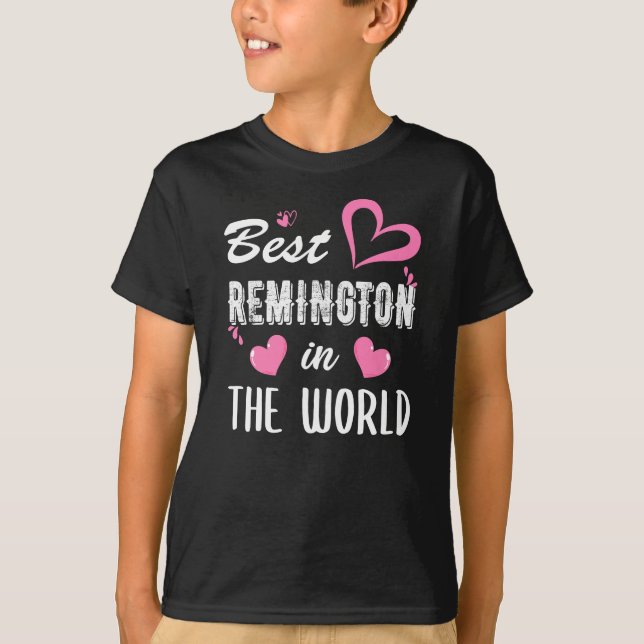Camiseta Remington Name, Best Remington in the World (Frente)