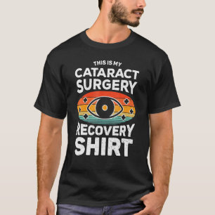 Camiseta Remoção de Catarata Esta é a Minha Recuperação de