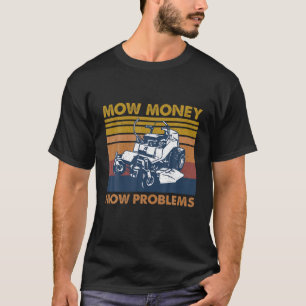 Camiseta Removendo Vintage Retro Mow Money Problems Mow
