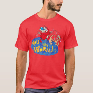 Camiseta Ren Stimpy, Seu Verme Sujo