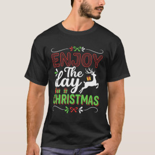 Camiseta Rena de Natal Aproveite o Presente do Dia