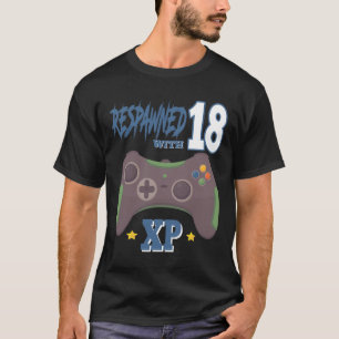 Camiseta Renascido Com 18 Xp Videojogador Aniversário De 18