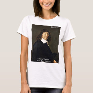 Camiseta Rene Descartes "Penso, Portanto" Presentes E Cartõ