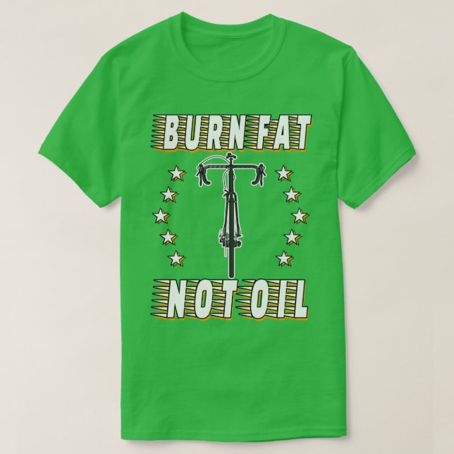 Camiseta Rennrad Radsport Radfahrn Burn Fat Not Oil (Frente do Design)