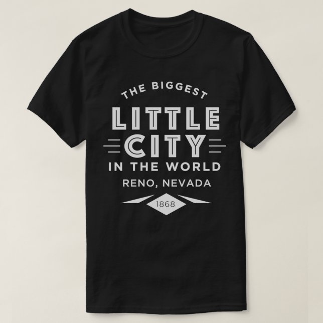 Camiseta Reno Nevada A Maior Cidade Do Mundo (Frente do Design)