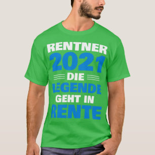 Camiseta Rentner 2021 Legende geht em Rente Geschenk Pensio