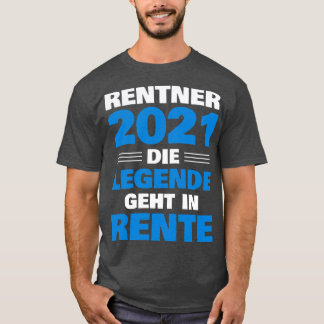 Camiseta Rentner 2021 Legende geht em Rente Geschenk Pensio