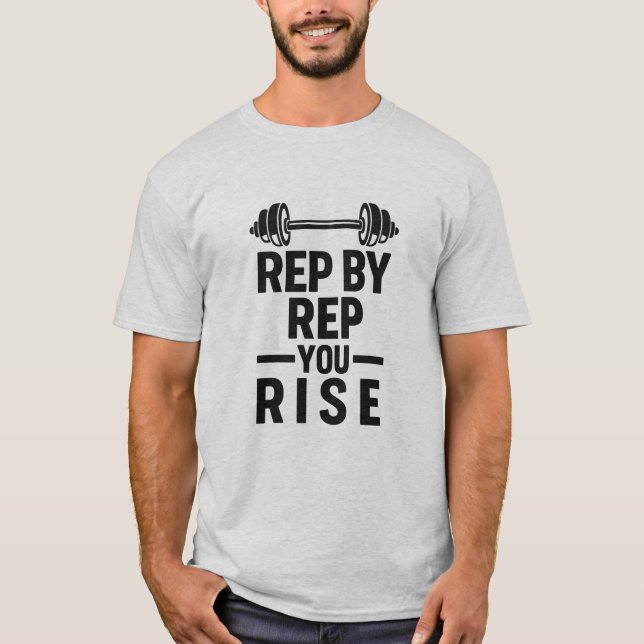 Camiseta Rep By Rep You Rise | Men’s Motivational Workout  (Frente)
