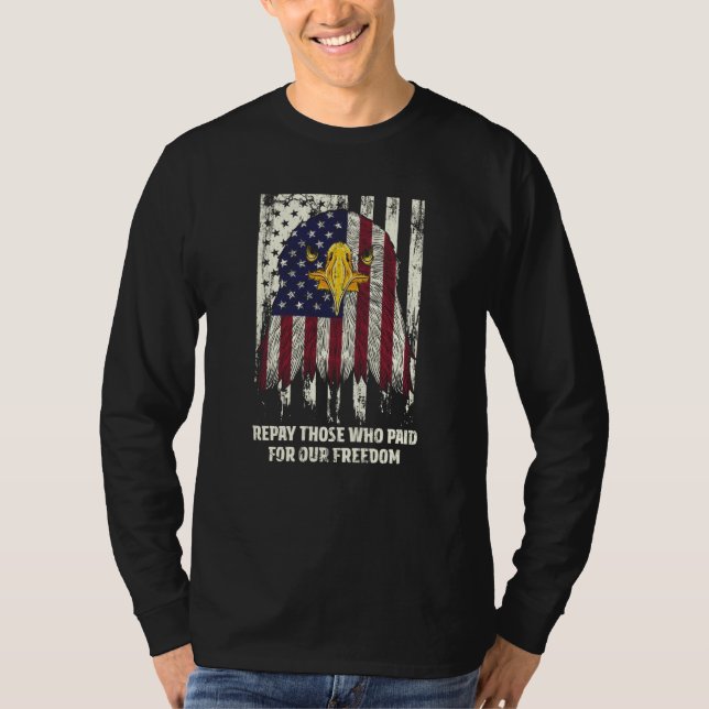 Camiseta Repay Those Who Paid Patriotic American Patriotism (Frente)