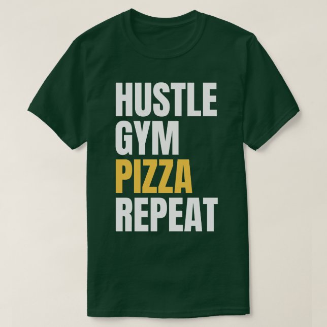 Camiseta Repetição da Pizza de Gym Hustle (Frente do Design)