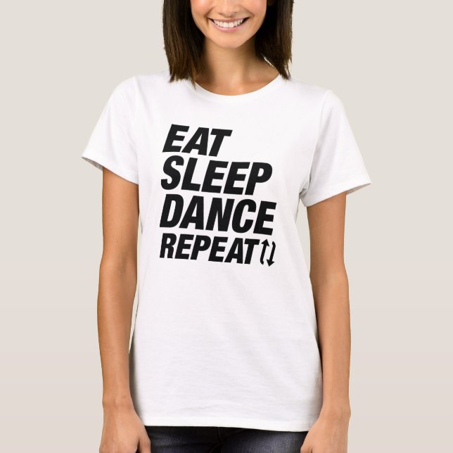 Camiseta Repetir a dança de repouso (Frente)
